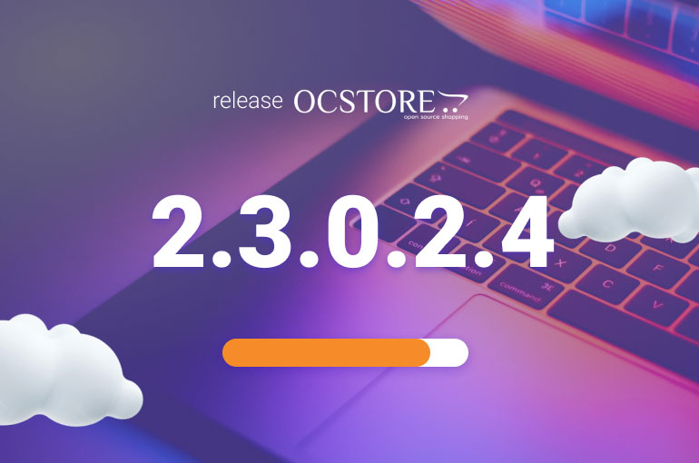 Релиз ocStore 2.3.0.2.4